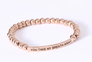 YOU TAKE MY BREATH AWAY